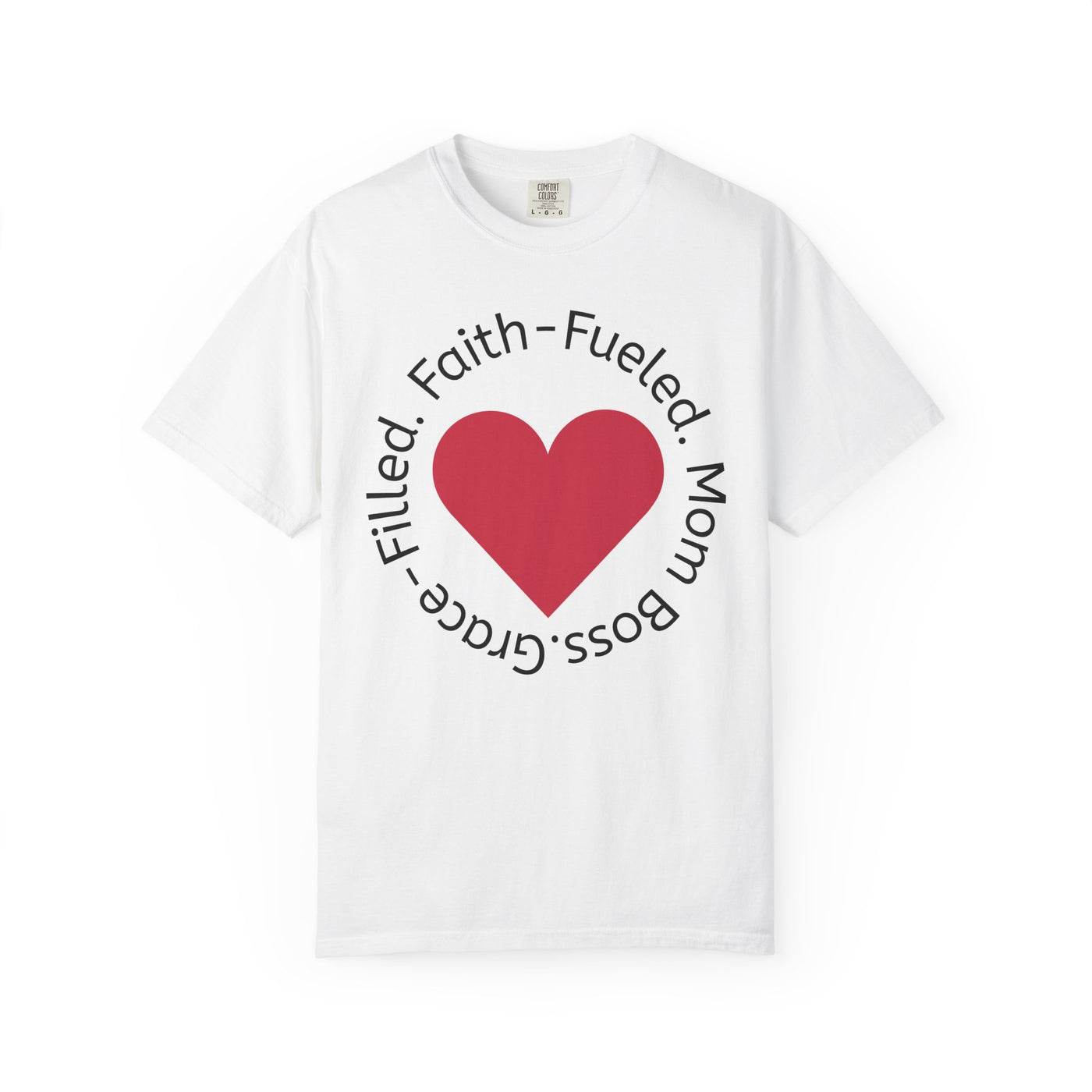 "Grace-Filled. Faith-Fueled. Mom Boss" Empowerment Tee