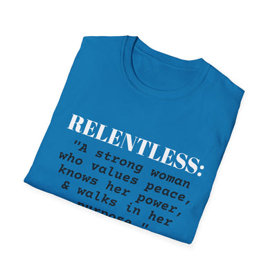 "Relentless" Empowerment Tee