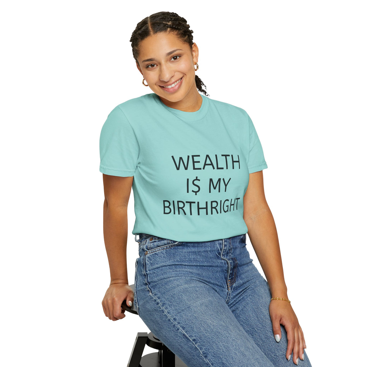 "Wealth Is My Birthright" Empowerment Tee