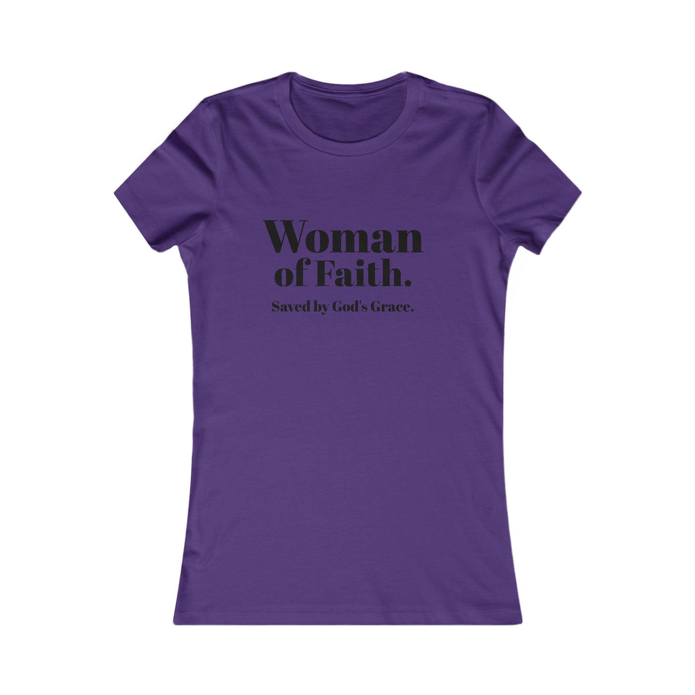 "Woman of Faith. Saved by God's Grace" Tee