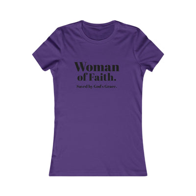 "Woman of Faith. Saved by God's Grace" Tee