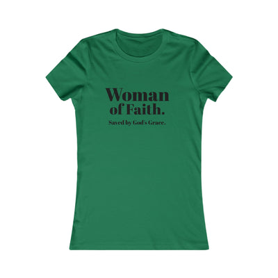 "Woman of Faith. Saved by God's Grace" Tee