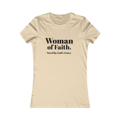 "Woman of Faith. Saved by God's Grace" Tee