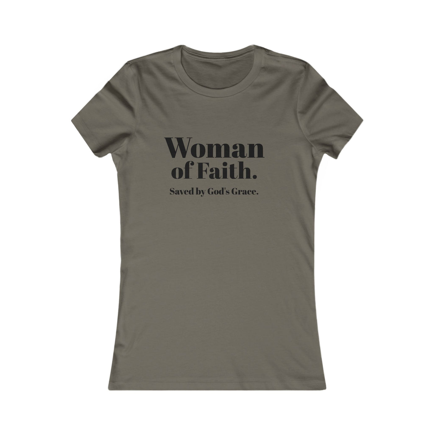 "Woman of Faith. Saved by God's Grace" Tee