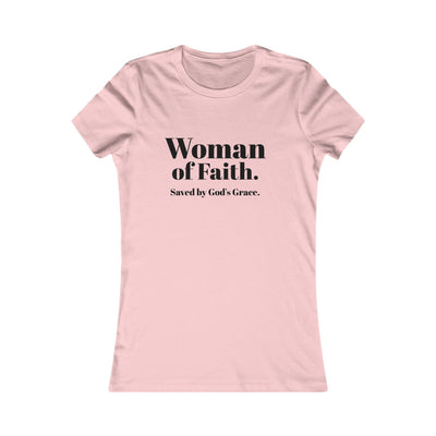 "Woman of Faith. Saved by God's Grace" Tee
