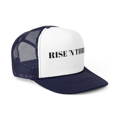 "Rise 'N Thrive" Trucker Cap